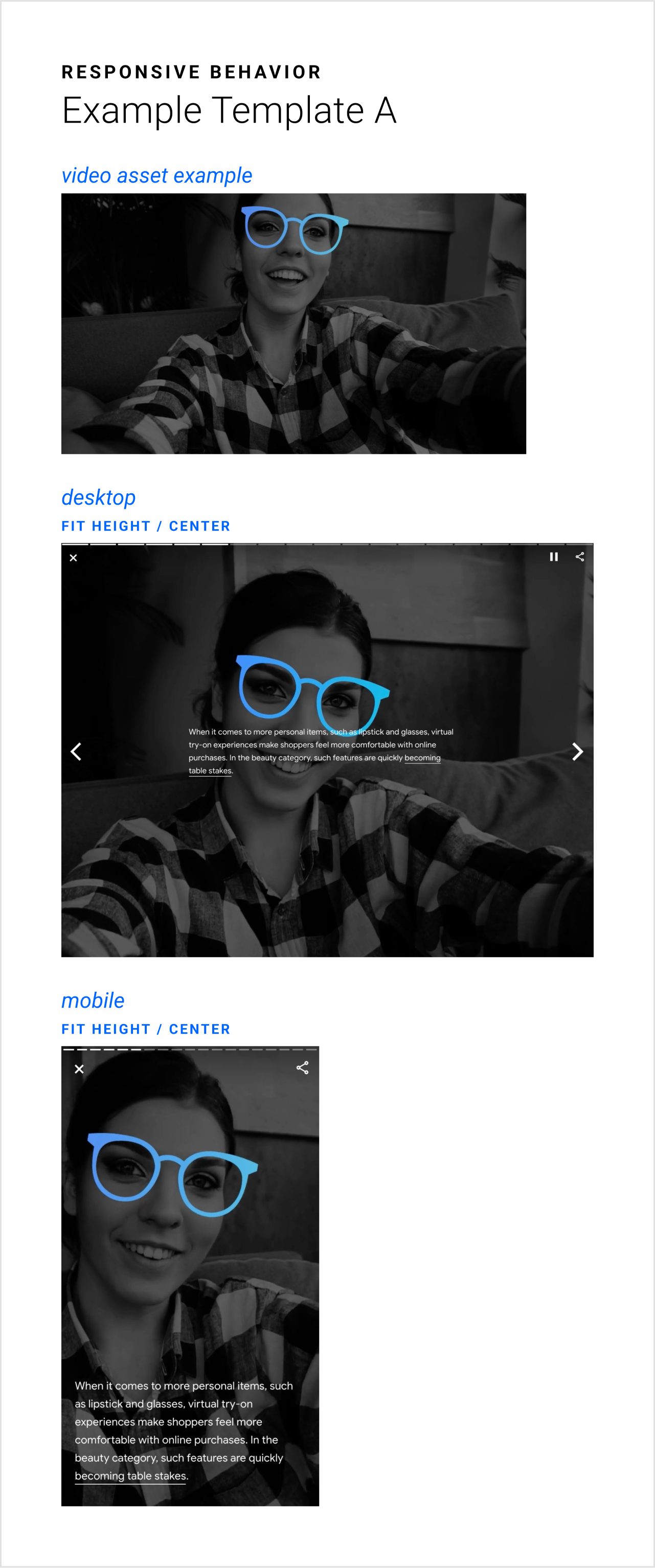 We designed responsive templates to apply to different Visual Story pages. In this example, the video asset fits to the height of the screen and stays centered on both mobile and desktop.